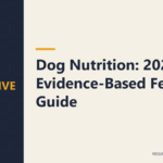 Dog Nutrition: 2026 Evidence-Based Feeding Guide