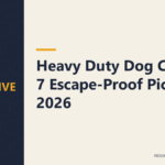 Heavy Duty Dog Crates: 7 Escape-Proof Picks for 2026