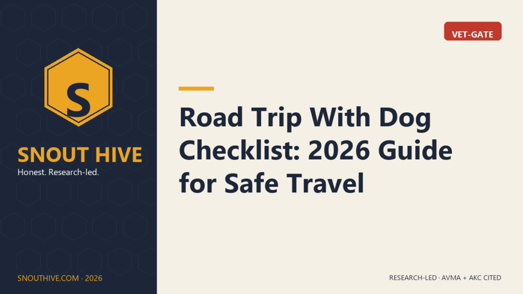 Road Trip With Dog Checklist: 2026 Guide for Safe Travel